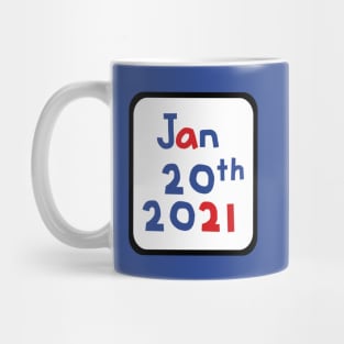 Inauguration Day Jan 20th 2021 Frame Mug